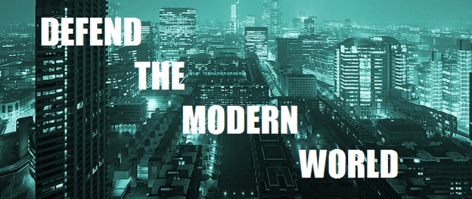 Defend the Modern World